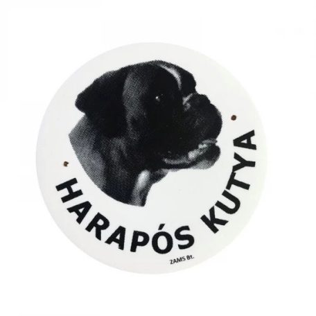 Kutya Harap Tábla Kerek Müany (többféle)